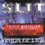 Slit : Vision of Life